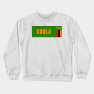 Ndola City in Zambia Flag Crewneck Sweatshirt